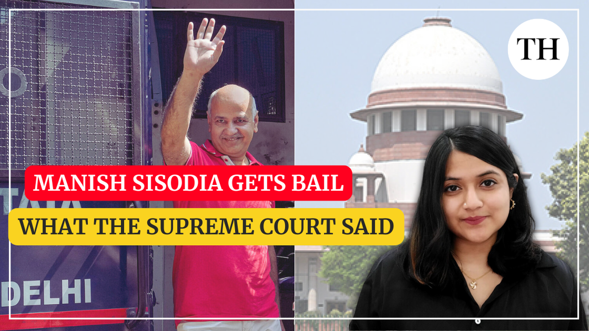 Watch: Manish Sisodia gets bail: what the Supreme Court said